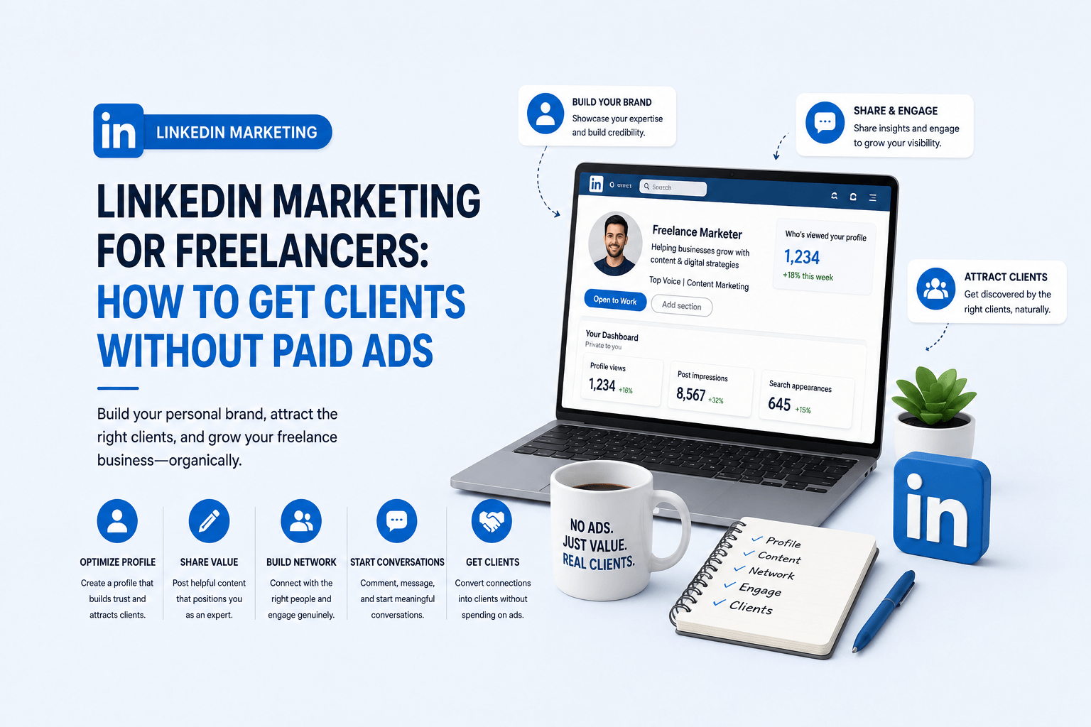 LinkedIn Marketing for Freelancers: How to Get Clients Without Paid Ads